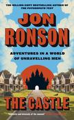 The Castle: Adventures in a World of Unravelling Men by Jon Ronson