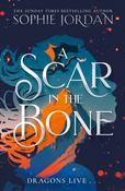 A Scar in the Bone by Sophie Jordan image