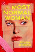 The Most Normal Woman: Essays on Appearances by Roisin Kiberd image