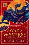 A War of Wyverns: (2) by S.F. Williamson