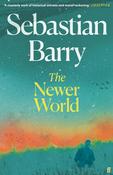 The Newer World by Sebastian Barry image