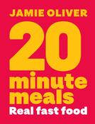 20 Minute Meals: Real Fast Food by Jamie Oliver image