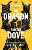 The Dragon and the Dove by Catherine Doyle image