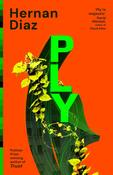 Ply by Hernan Diaz