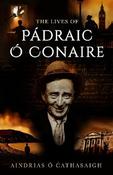 The Lives of Pádraic Ó Conaire by Aindrias Ó Cathasaigh image