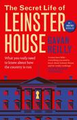 The Secret Life of Leinster House: What you really need to know about how the country is run by Gavan Reilly image