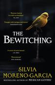 The Bewitching by Silvia Moreno-Garcia (PB) image