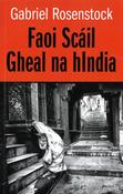 Faoi Scáil Gheal na hIndia by Gabriel Rosenstock