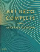 Art Deco Complete: The Definitive Guide to the Decorative Arts of the 1920s and 1930s by Alastair Duncan image