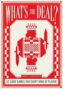 What's the Deal?: 52 card games for every kind of player by Daniel Scarparolo image