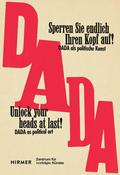 Unlock your heads at last!: The political art of Dada between the wars: edited by Katharina Gunther image