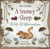 A Snowy Sleep: A Tale Of Hibernation by Jess Lynch image