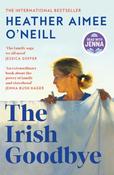 The Irish Goodbye by Heather Aimee O'Neill image