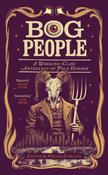 Bog People: A Working-Class Anthology of Folk Horror by Hollie Starling