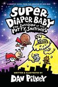 Super Diaper Baby 2: The Invasion of the Potty Snatchers by Dav Pilkey image