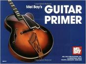 Mel Bay’s Guitar Primer &amp; CD