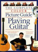 The Complete Picture Guide to Playing Guitar &amp; CD