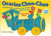 Ocarina Choo Choo | Book 2 | Learning More