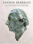 Lennox Berkeley | Collected Works for Solo Piano