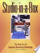 Studio in a Box The new Era of Computer recording Technology