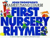 John Thompson’s Easiest Piano Course | First Nursery Rhymes