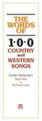 Words of 100 Country &amp; Western Songs (Lyrics &amp; Chords)