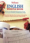 English Whistle Tutor | including famous English and Irish Melodies