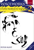 Hunt | Voiceworks 2: A Further Handbook for Singing &amp; CDs image