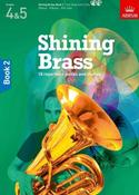 Shining Brass Book 2 | 18 Pieces for Brass, Grades 4-5 | 2 CDs | ABRSM