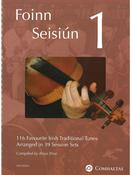 Foinn Seisuin | Book 1 | 116 Irish Session tunes arranged in 39 Sets