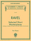 Ravel | Selected Short Masterpieces | for Piano Solo
