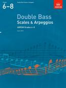 ABRSM Double Bass Scales &amp; Arpeggios | Grades 6-8