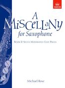 Rose | A Miscellany for Saxophone | Book 2 (Grades 4-5) image