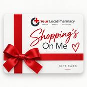 Your Local Pharmacy "Shopping's On Me" Gift Card