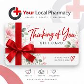 Your Local Pharmacy "Thinking Of You" Gift Card